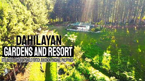 Dahilayan Gardens And Resort .
